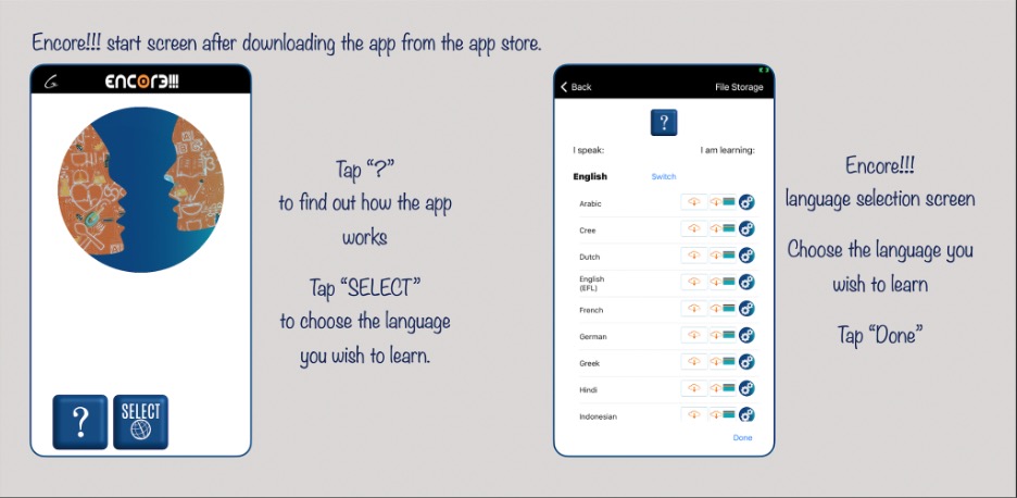 Figure 1: When you download Encore!!! Language Learning app from the app store and open it you will see the image shown on the left. The user has to choose a language that is to be learnt.