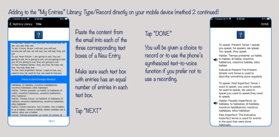 Figure 14: After copying the content of the new addition of language content from the email, launch the Encore!!! App and go to the My Entries section and tap “New Entry” as described in Figure 10. Paste the content (in our example, copy the English column content in textbox one; Spanish column content in textbox 2 and “explanations” column content in textbox three) To do this you will have to go back and forth between the email and the Encore!!! App. Note that if you feel you do not need any content for textbox three you can omit the third box. 