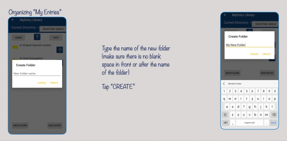 Figure 17: The figure shows how to create a new folder within the My Entries. There should be no space before or after the folder name. Once you create a new folder and name it you can move new entries that you have made into different folders so they can be used for later use.